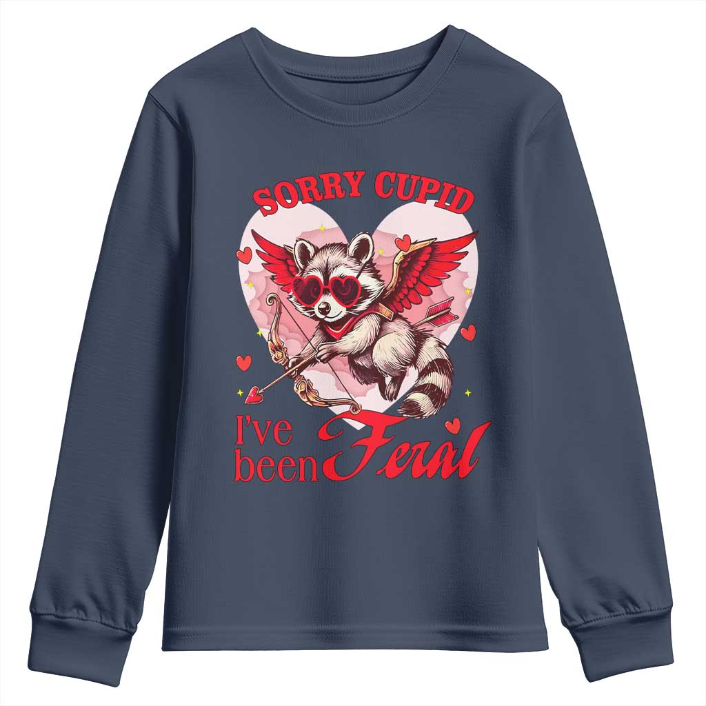 Funny Valentine's Day Youth Sweatshirt Sorry Cupid I've Been Feral Raccoon