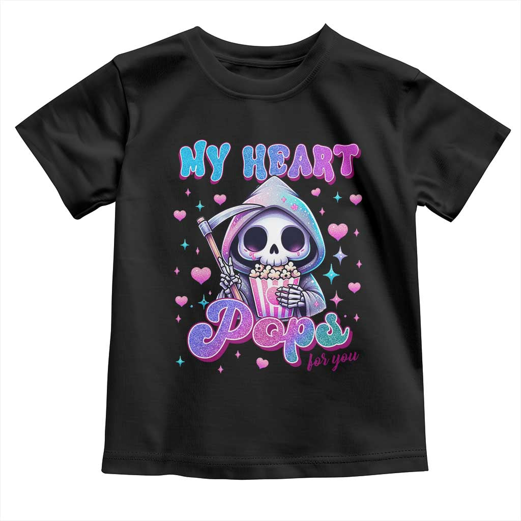 Funny Valentine's Day Toddler T Shirt My Heart Pops For You Cute Death Grim Popcorn