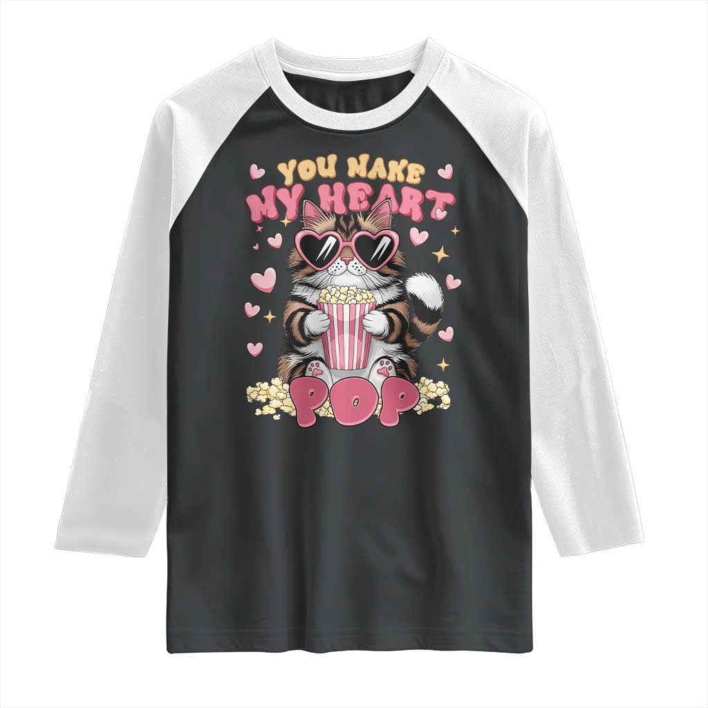 Funny Valentine's Day Raglan Shirt You Make My Heart Pop Cute Cat Popcorn