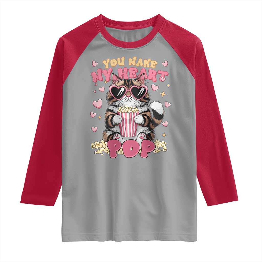 Funny Valentine's Day Raglan Shirt You Make My Heart Pop Cute Cat Popcorn
