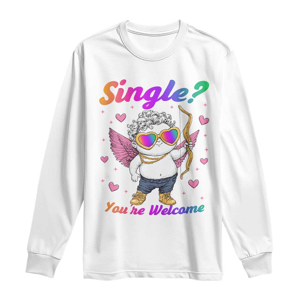 Funny Single You're Welcome Long Sleeve Shirt Rainbow LGBT Cupid