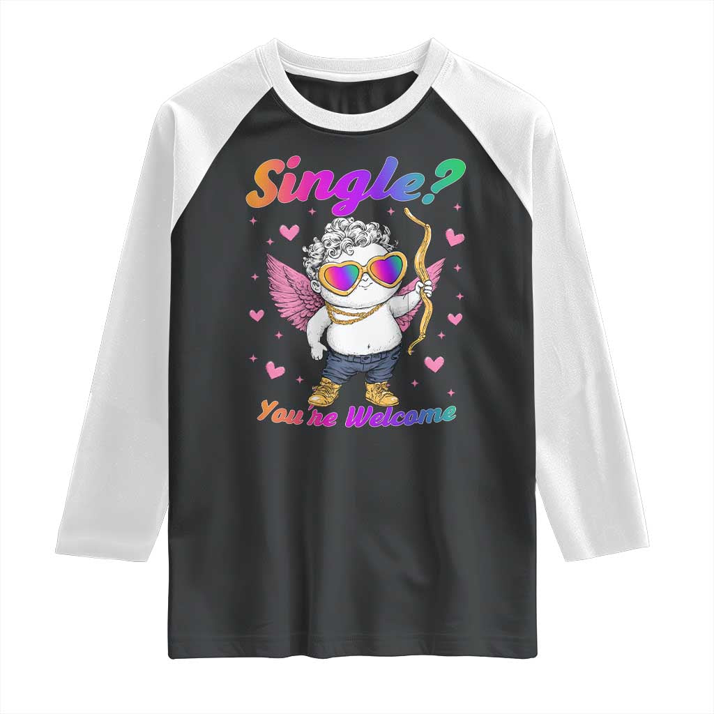 Funny Single You're Welcome Raglan Shirt Rainbow LGBT Cupid