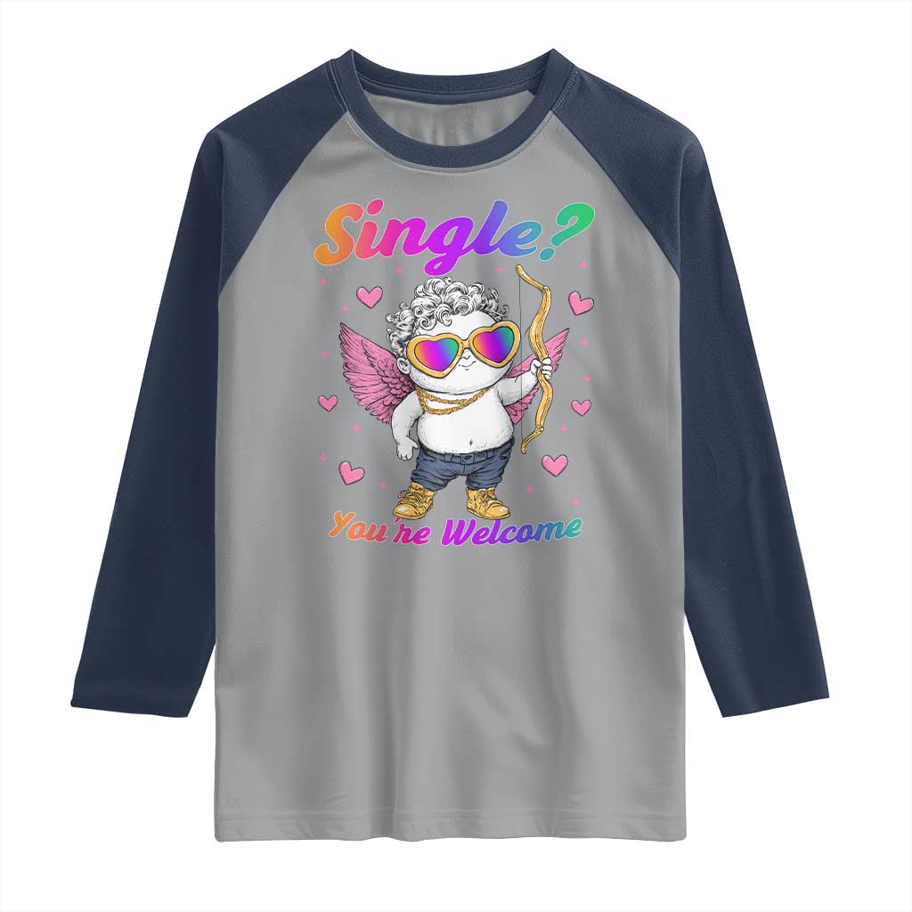 Funny Single You're Welcome Raglan Shirt Rainbow LGBT Cupid
