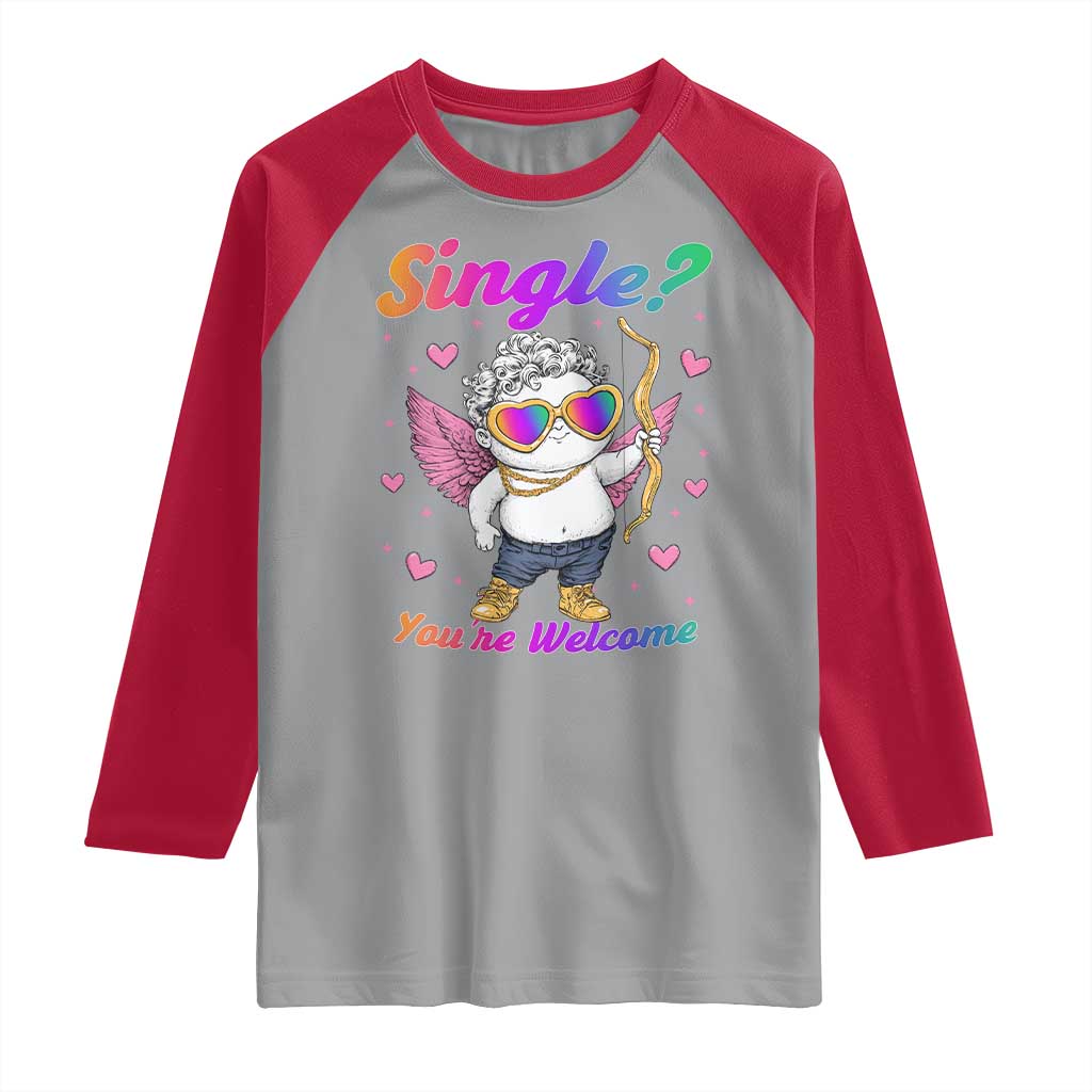 Funny Single You're Welcome Raglan Shirt Rainbow LGBT Cupid