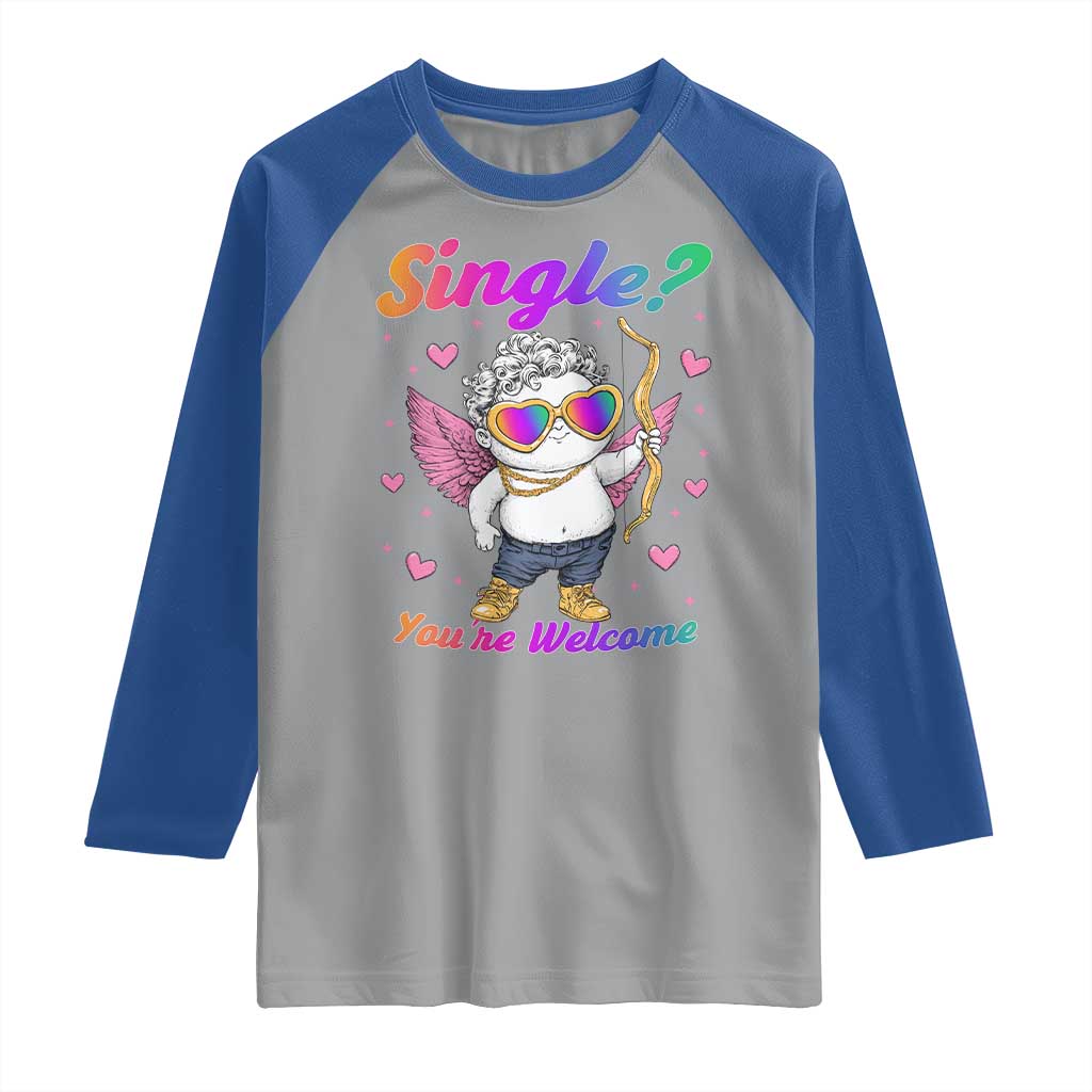 Funny Single You're Welcome Raglan Shirt Rainbow LGBT Cupid