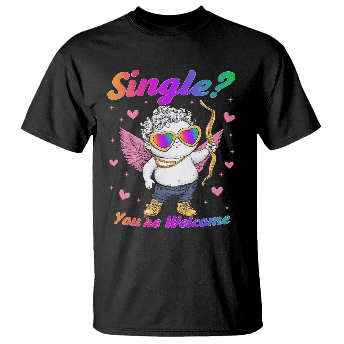 Funny Single You're Welcome T Shirt Rainbow LGBT Cupid