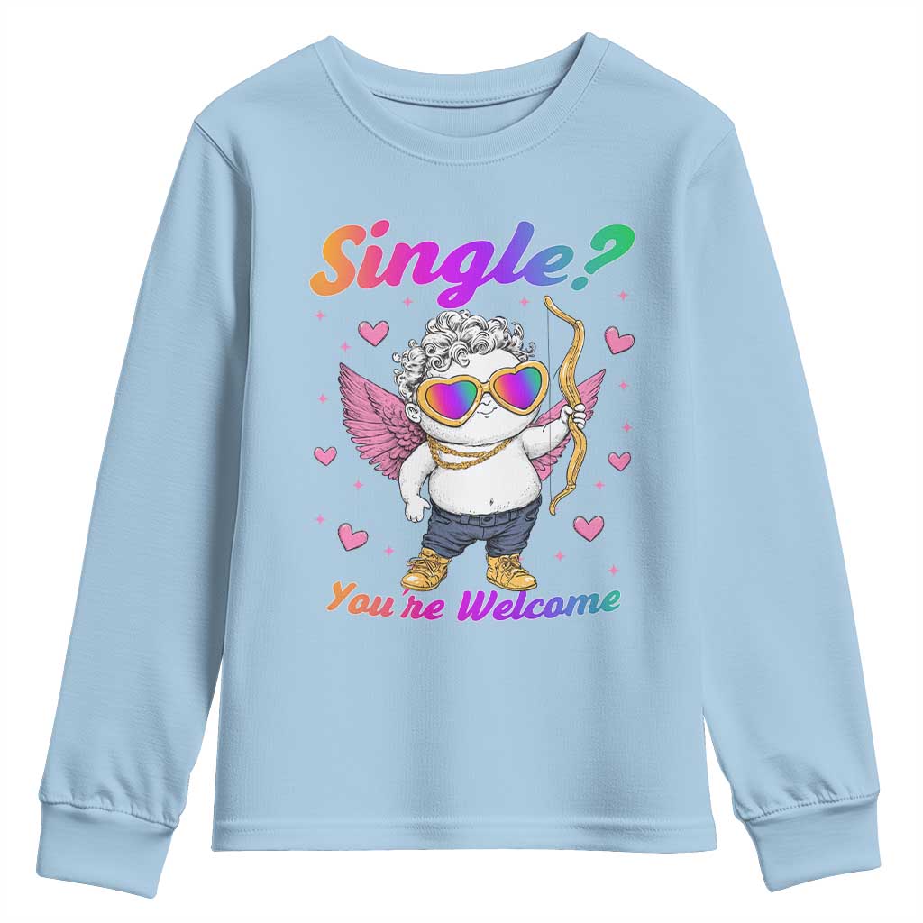 Funny Single You're Welcome Youth Sweatshirt Rainbow LGBT Cupid