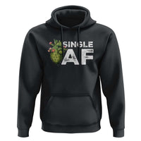 Funny Anti Valentine Hoodie Single AF Heart Cactus