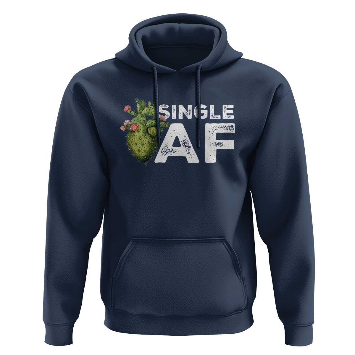 Funny Anti Valentine Hoodie Single AF Heart Cactus