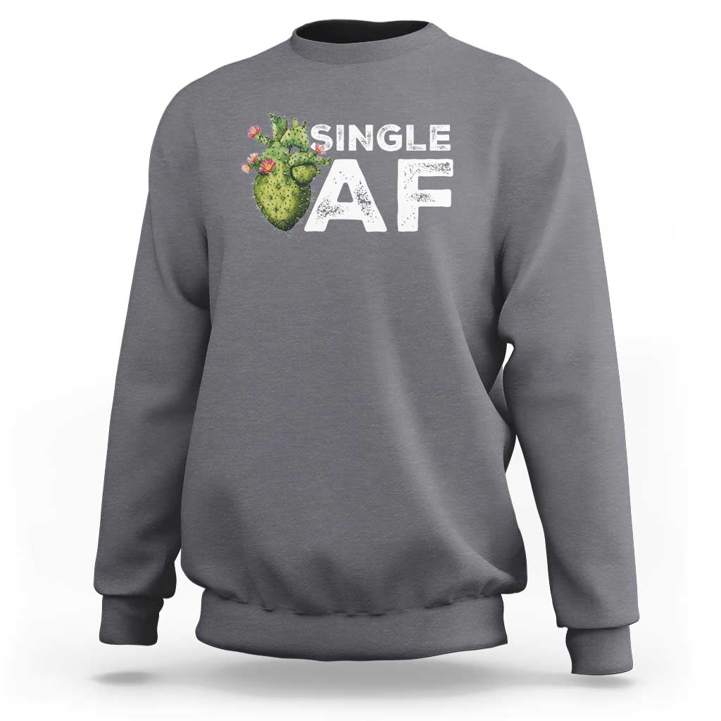 Funny Anti Valentine Sweatshirt Single AF Heart Cactus