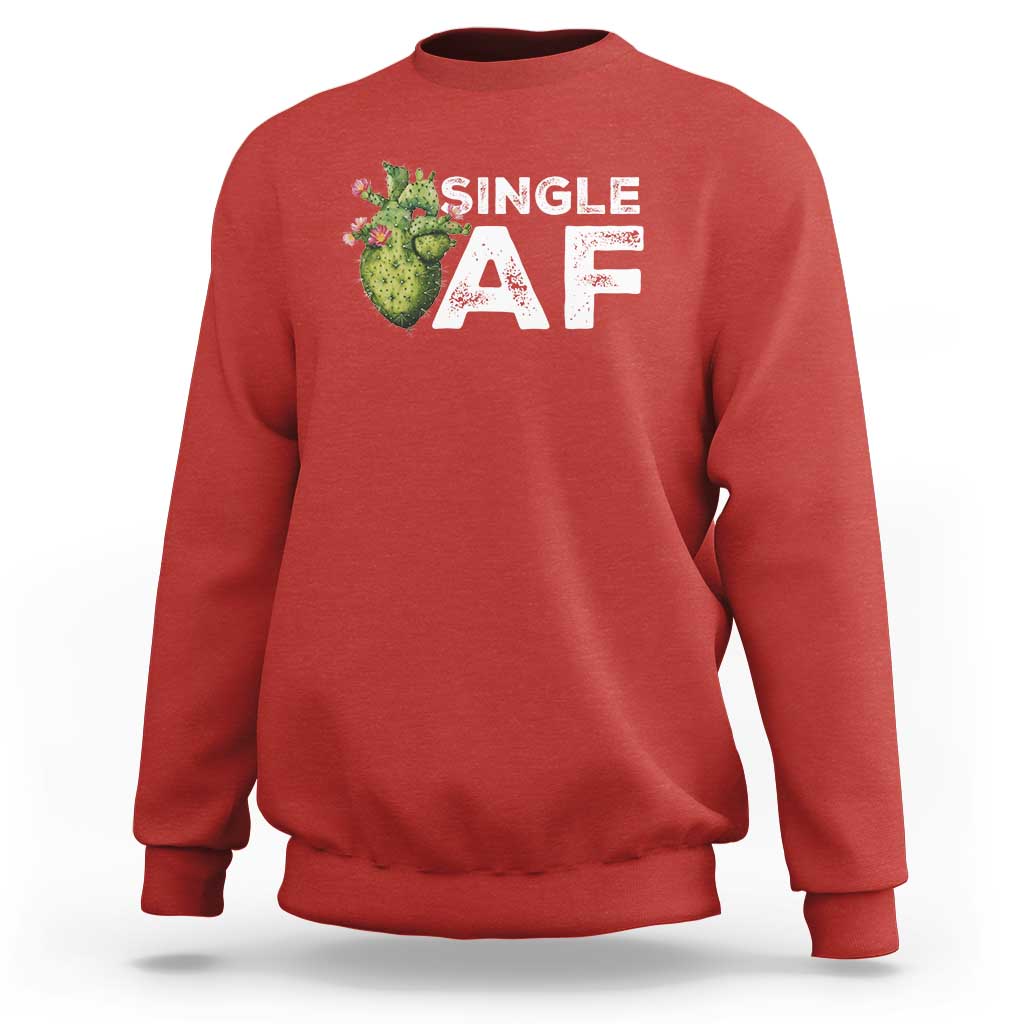 Funny Anti Valentine Sweatshirt Single AF Heart Cactus