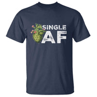 Funny Anti Valentine T Shirt Single AF Heart Cactus