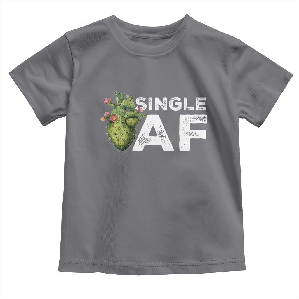 Funny Anti Valentine Toddler T Shirt Single AF Heart Cactus