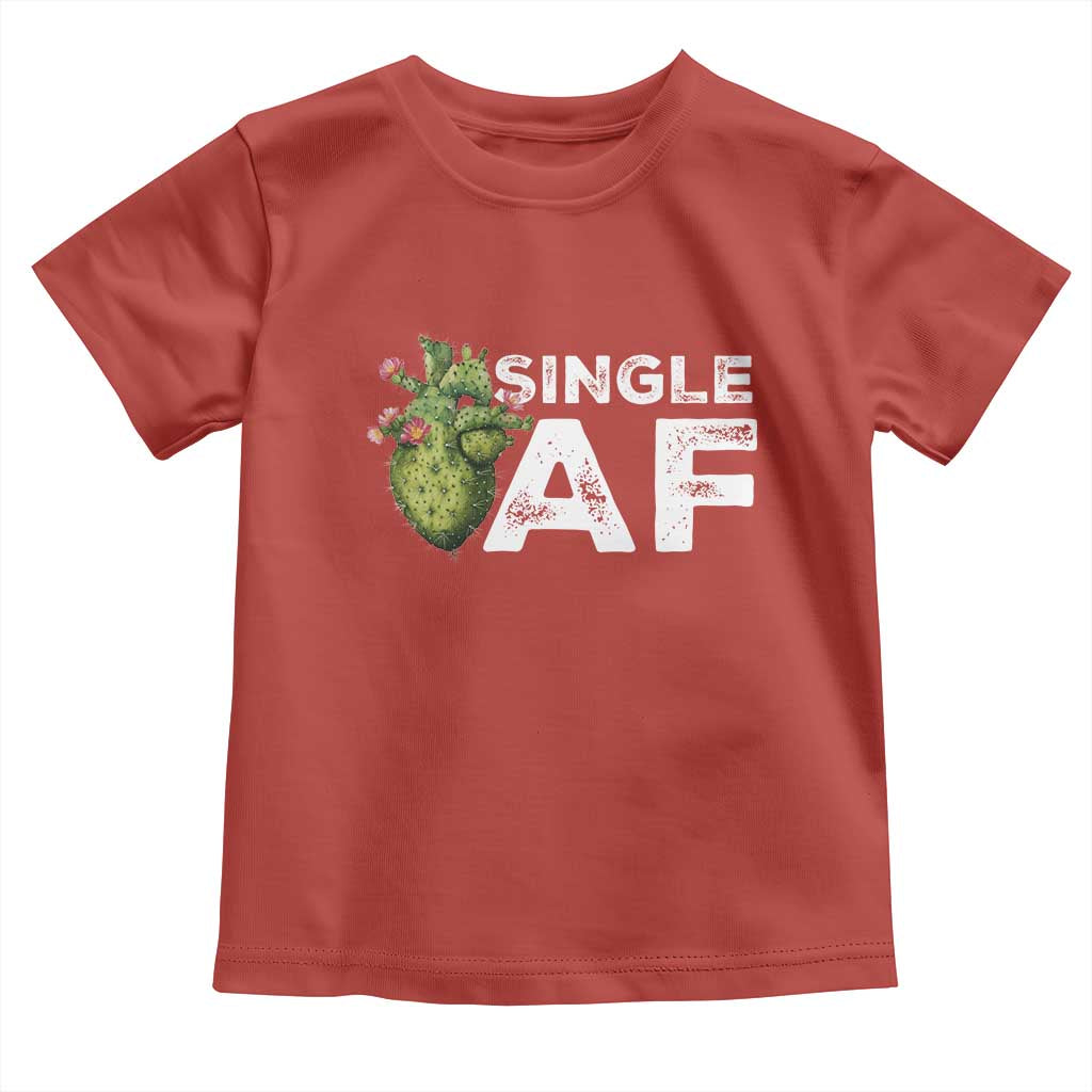 Funny Anti Valentine Toddler T Shirt Single AF Heart Cactus