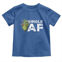 Funny Anti Valentine Toddler T Shirt Single AF Heart Cactus