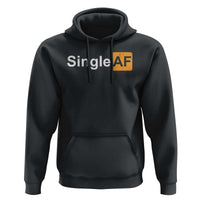 Funny Anti Valentine Single AF Hoodie