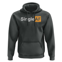 Funny Anti Valentine Single AF Hoodie