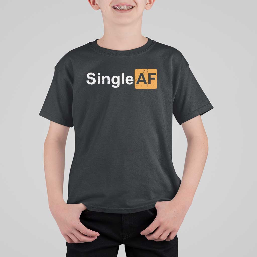 Funny Anti Valentine Single AF T Shirt For Kid