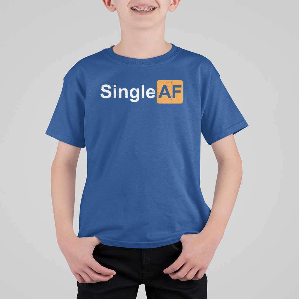 Funny Anti Valentine Single AF T Shirt For Kid