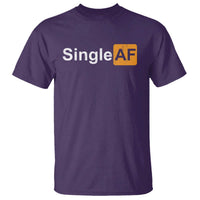 Funny Anti Valentine Single AF T Shirt