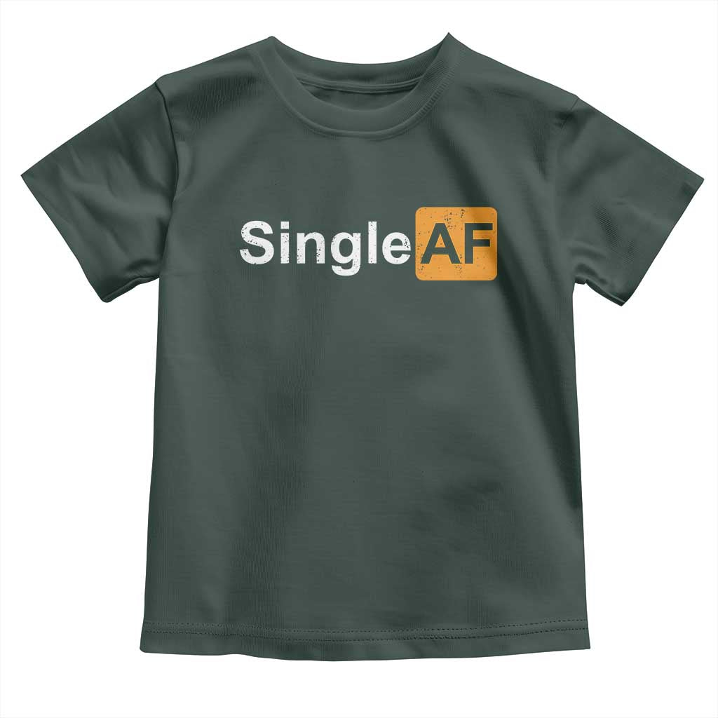 Funny Anti Valentine Single AF Toddler T Shirt