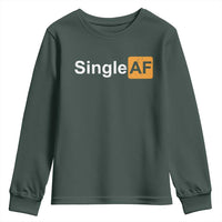Funny Anti Valentine Single AF Youth Sweatshirt