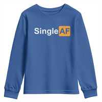 Funny Anti Valentine Single AF Youth Sweatshirt