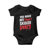Funny Meme Valentine's Day Baby Onesie You Make My Heart Skibidi Gyatt