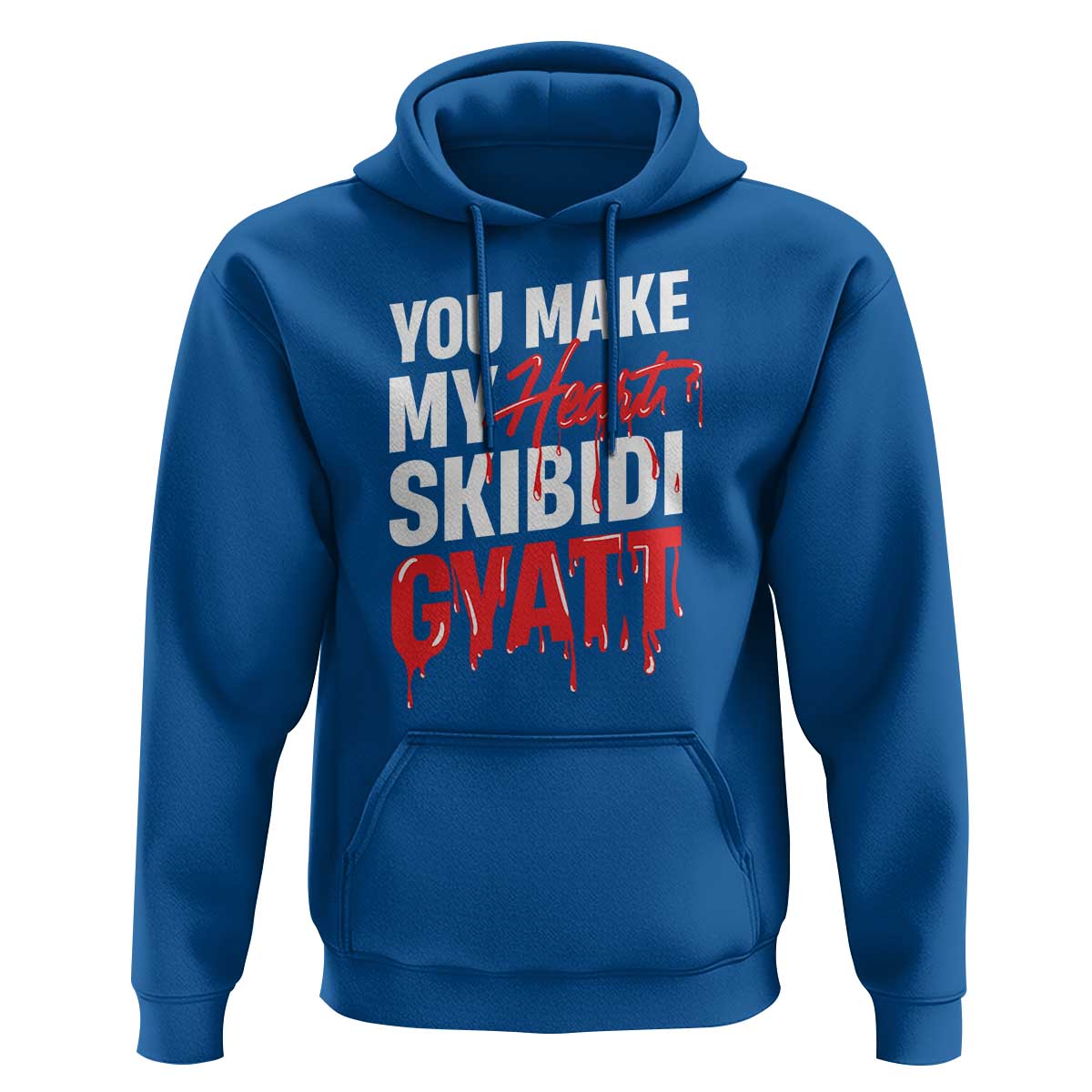 Funny Meme Valentine's Day Hoodie You Make My Heart Skibidi Gyatt