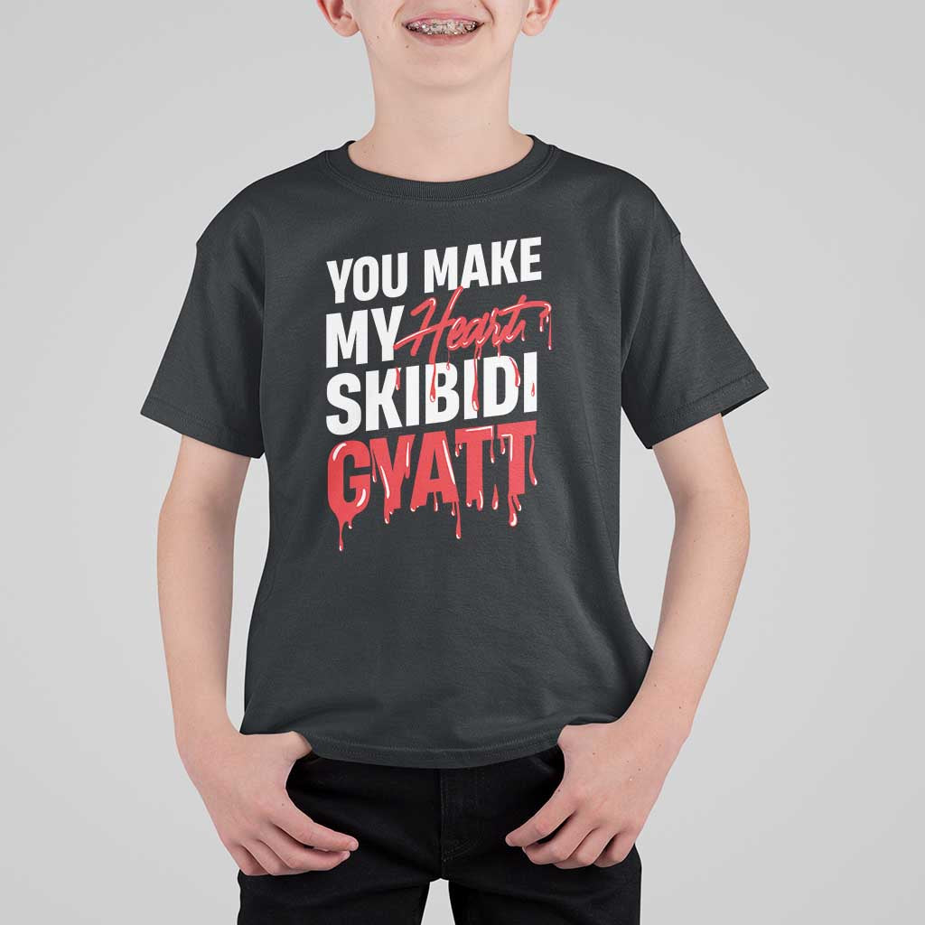 Funny Meme Valentine's Day T Shirt For Kid You Make My Heart Skibidi Gyatt