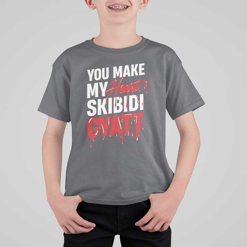 Funny Meme Valentine's Day T Shirt For Kid You Make My Heart Skibidi Gyatt