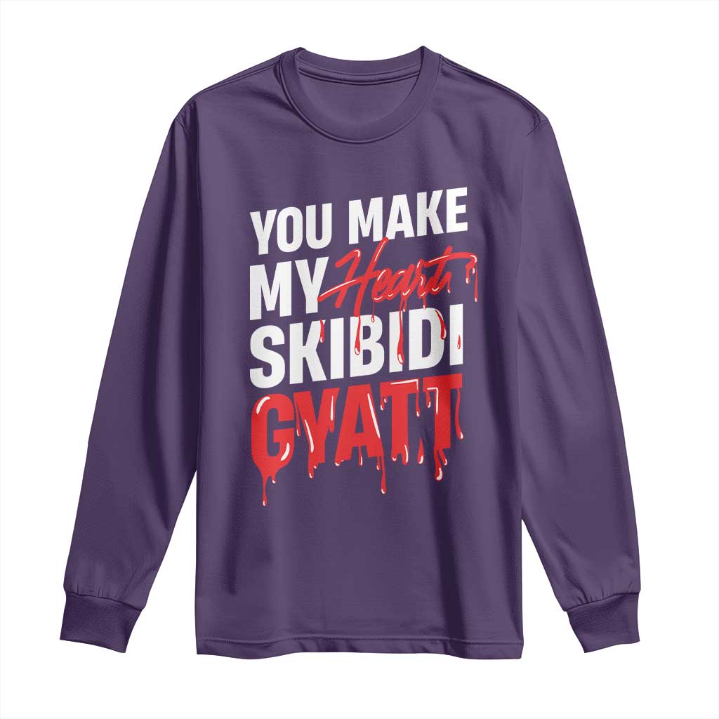 Funny Meme Valentine's Day Long Sleeve Shirt You Make My Heart Skibidi Gyatt