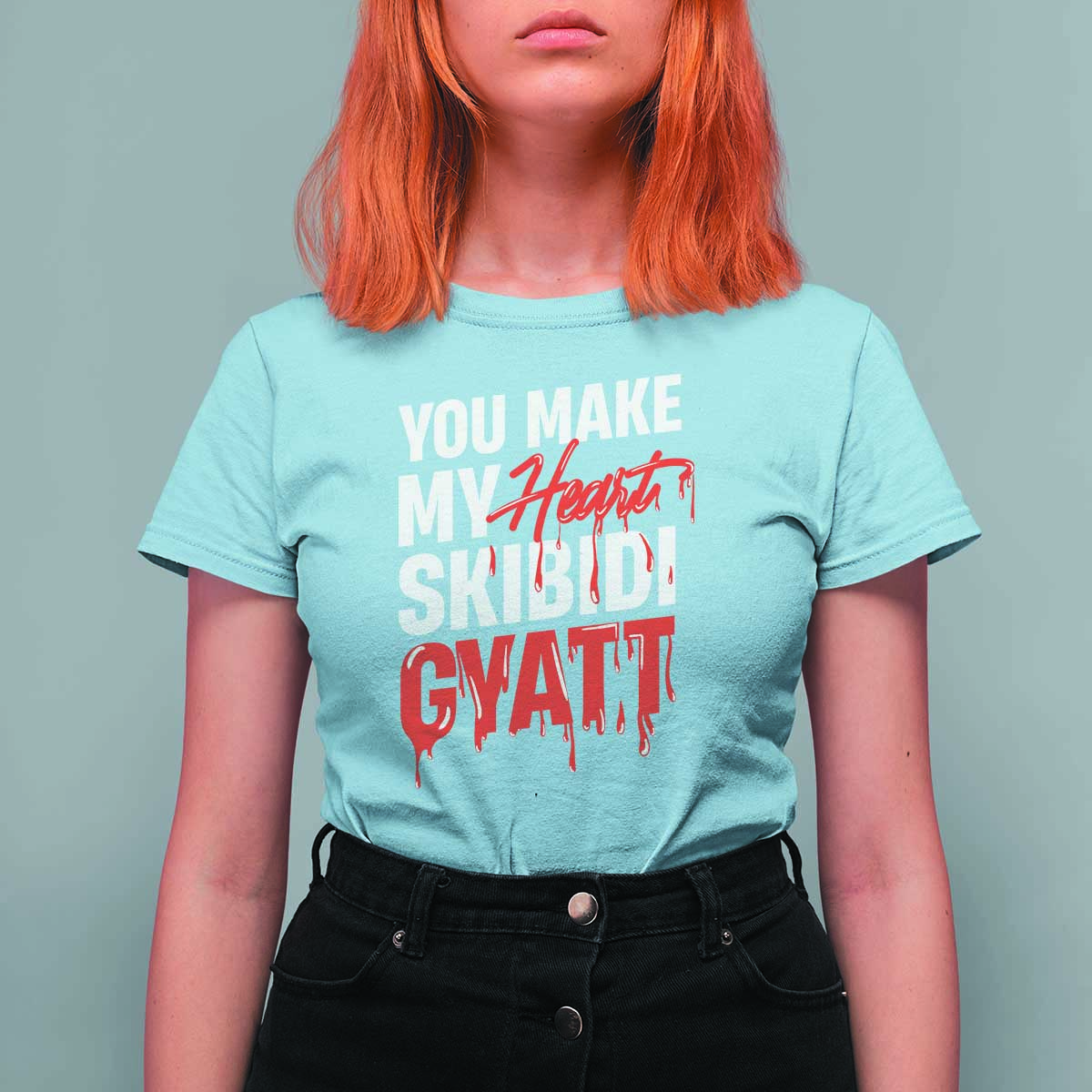 Funny Meme Valentine's Day T Shirt For Women You Make My Heart Skibidi Gyatt