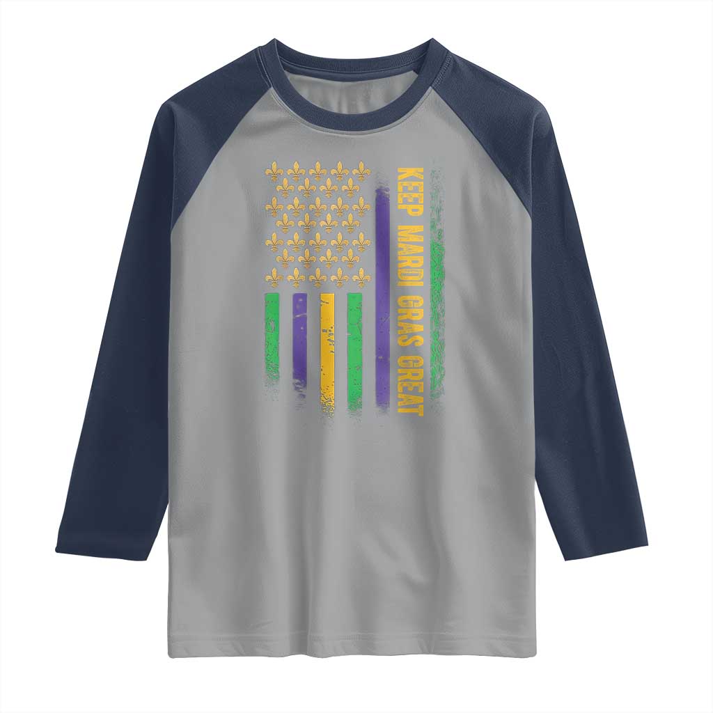 Keep Mardi Gras Great Raglan Shirt American Flag Fleur De Lis