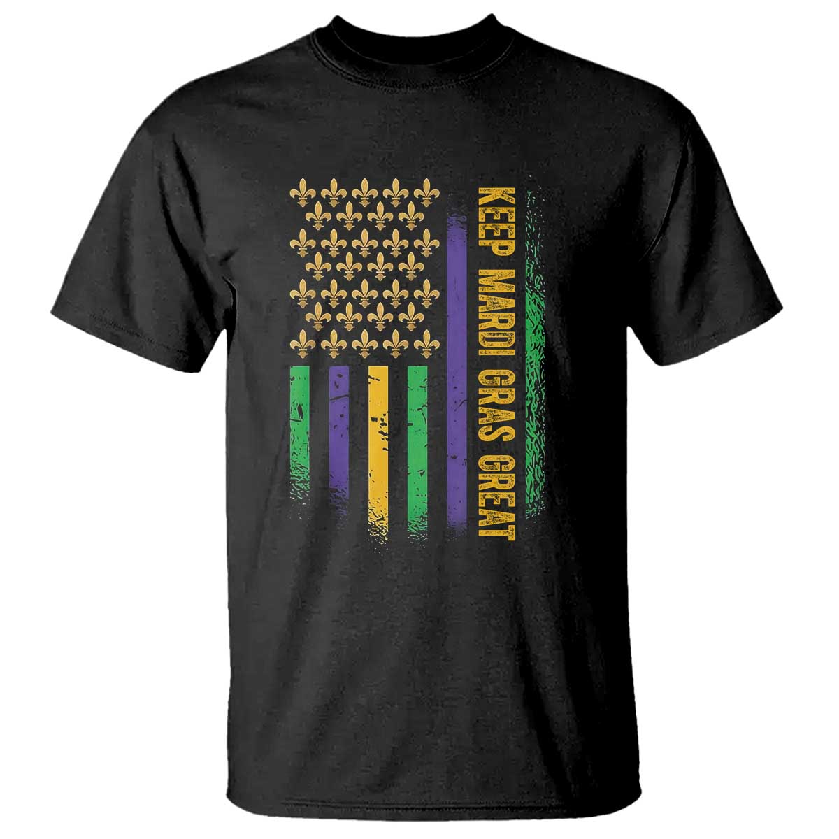 Keep Mardi Gras Great T Shirt American Flag Fleur De Lis