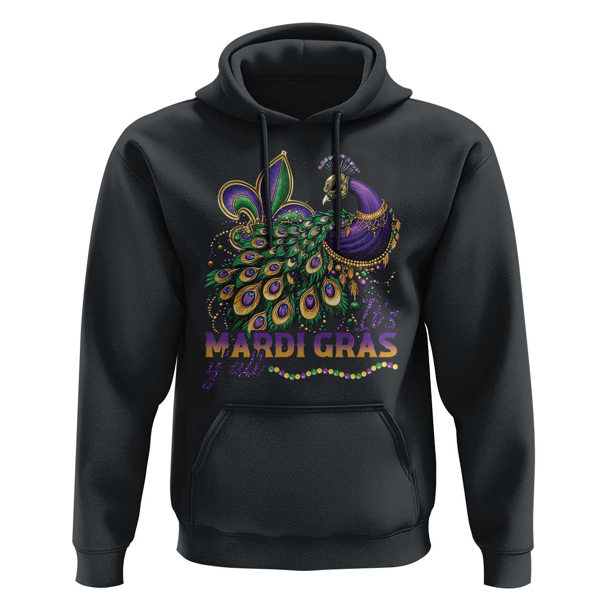 Mardi Gras Hoodie Its Mardi Gras Y'all Peacock Costume