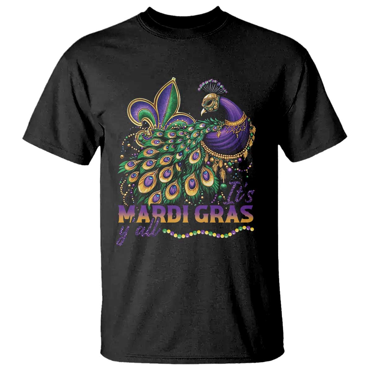 Mardi Gras T Shirt Its Mardi Gras Y'all Peacock Costume