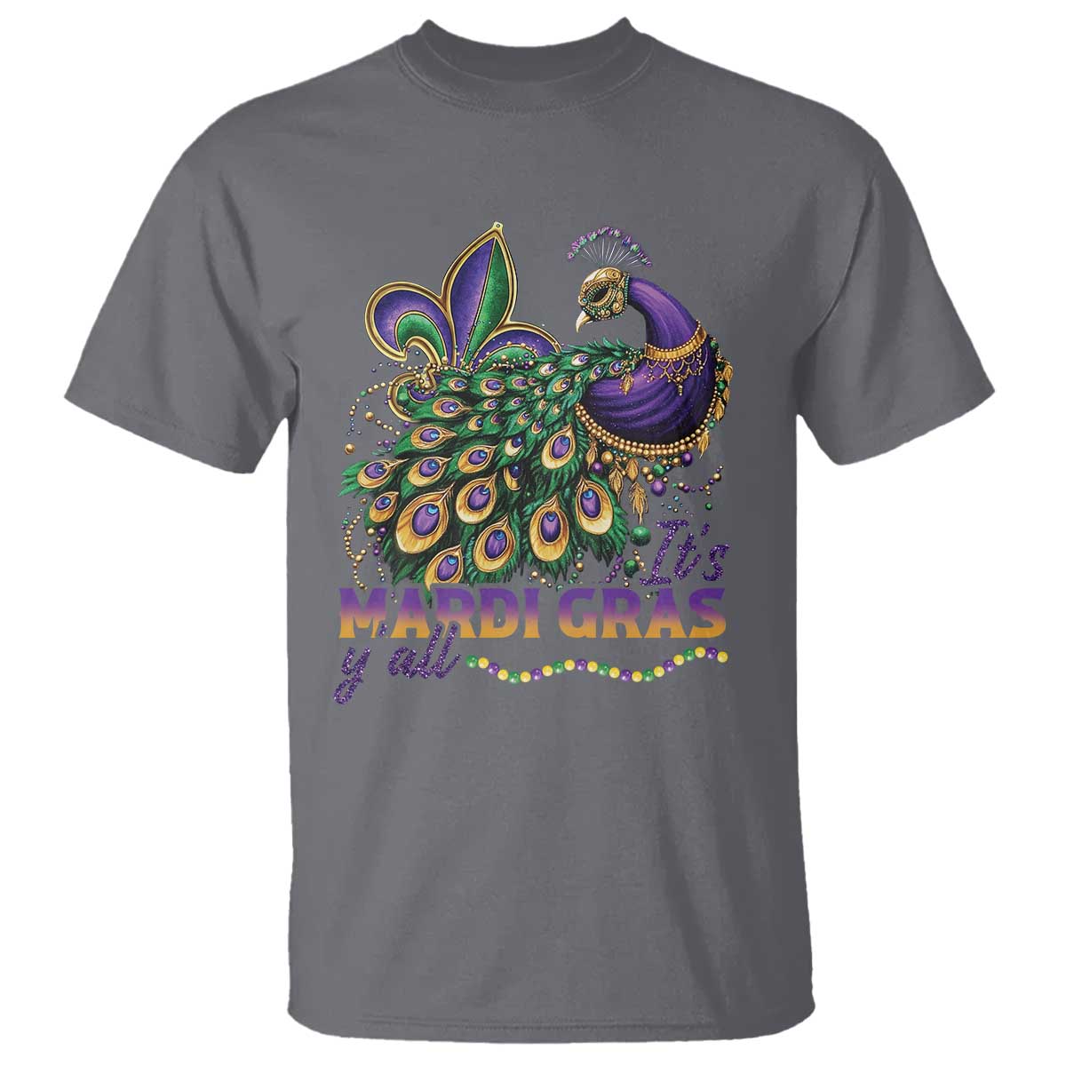 Mardi Gras T Shirt Its Mardi Gras Y'all Peacock Costume