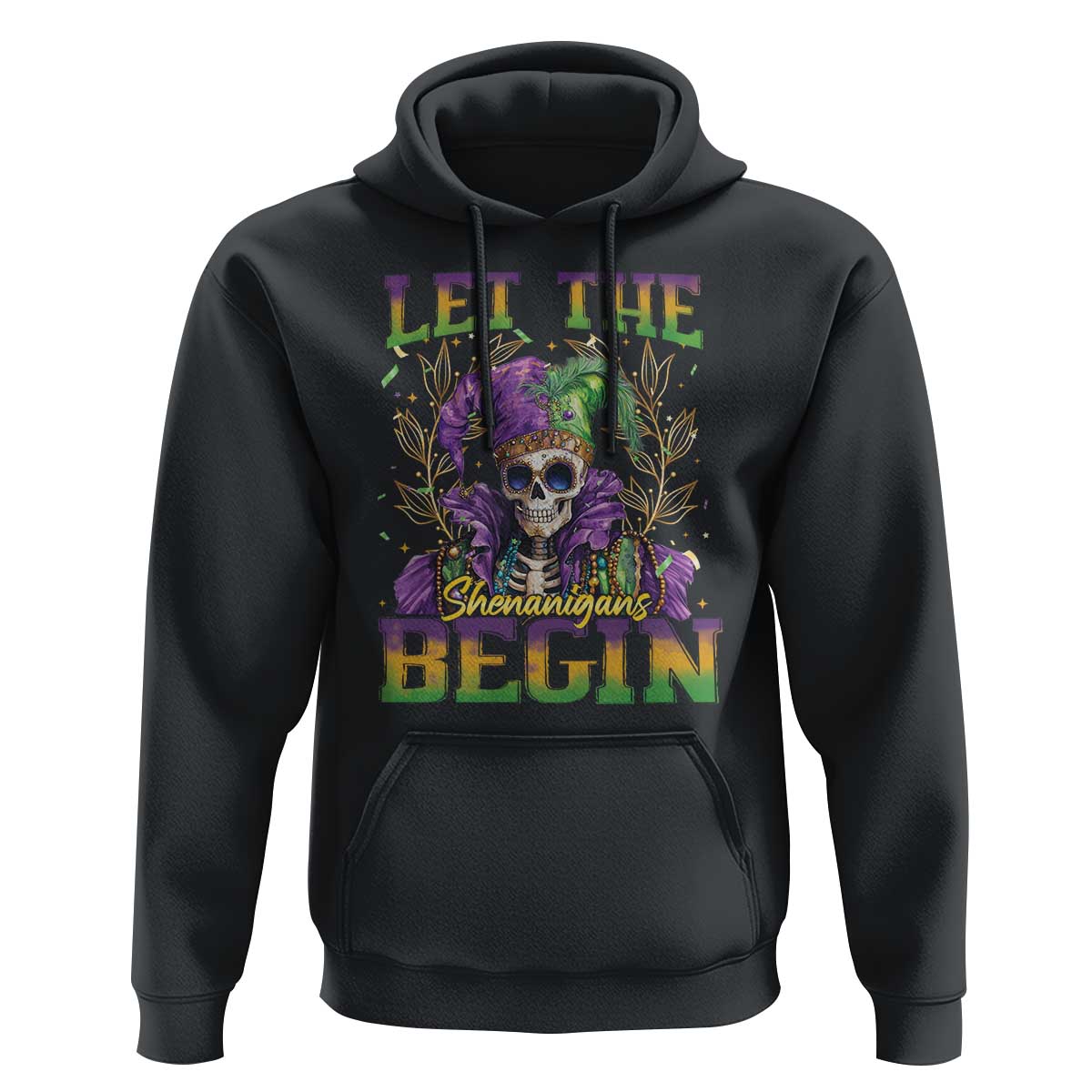 Mardi Gras Hoodie Let The Shenanigans Begin Skeleton Jester Costume