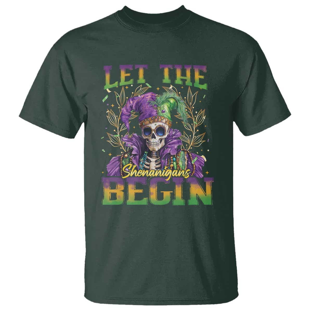 Mardi Gras T Shirt Let The Shenanigans Begin Skeleton Jester Costume