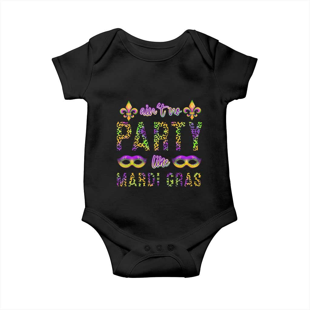 Ain't No Party Like Mardi Gras Baby Onesie