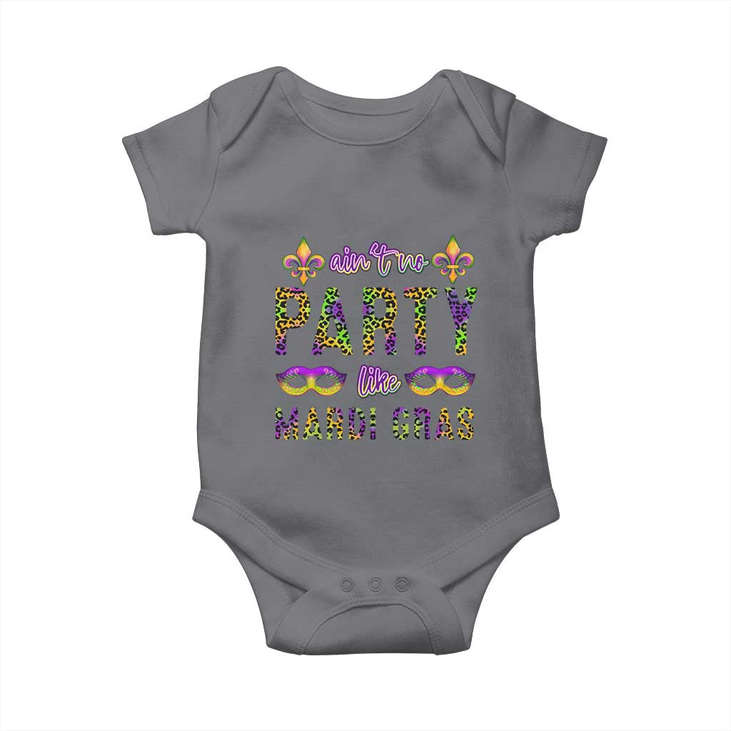 Ain't No Party Like Mardi Gras Baby Onesie