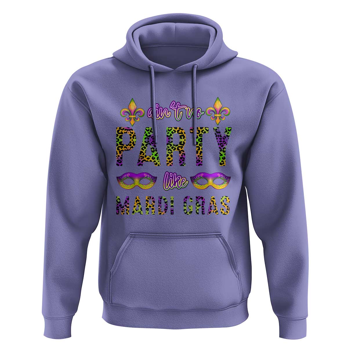 Ain't No Party Like Mardi Gras Hoodie