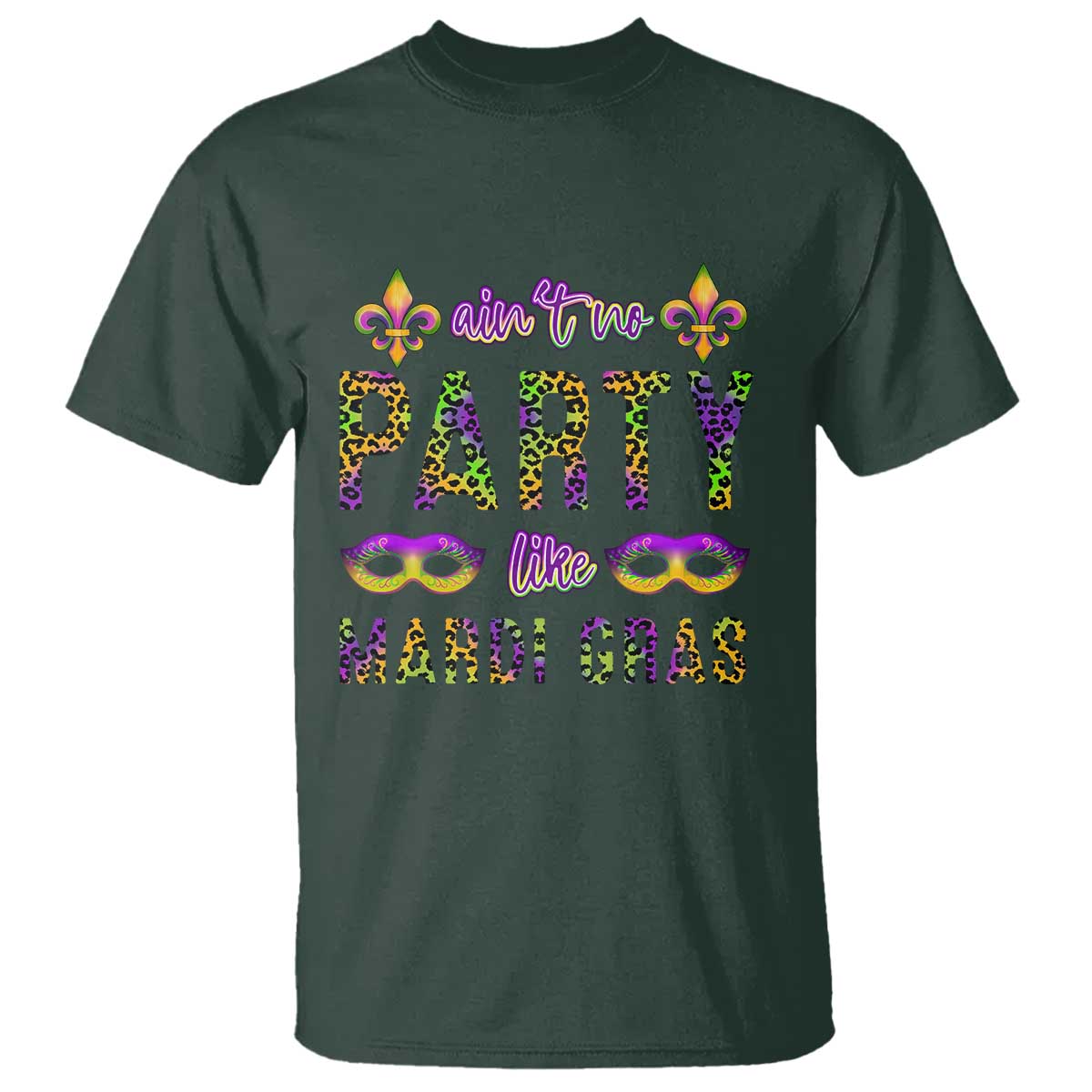 Ain't No Party Like Mardi Gras T Shirt