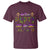 Ain't No Party Like Mardi Gras T Shirt