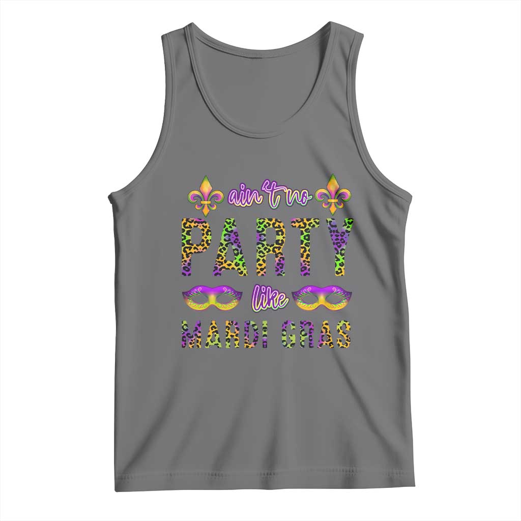 Ain't No Party Like Mardi Gras Tank Top