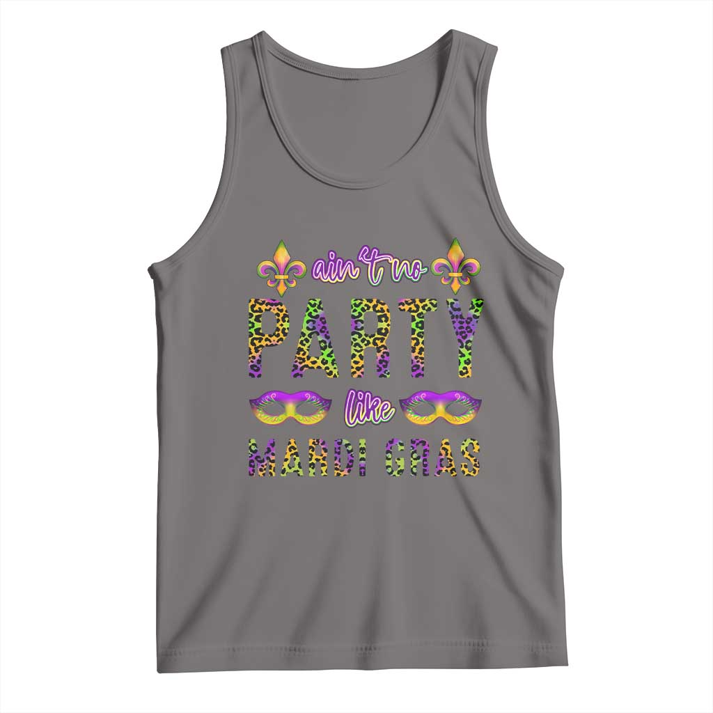 Ain't No Party Like Mardi Gras Tank Top
