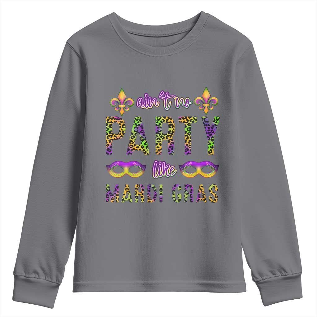 Ain't No Party Like Mardi Gras Youth Sweatshirt