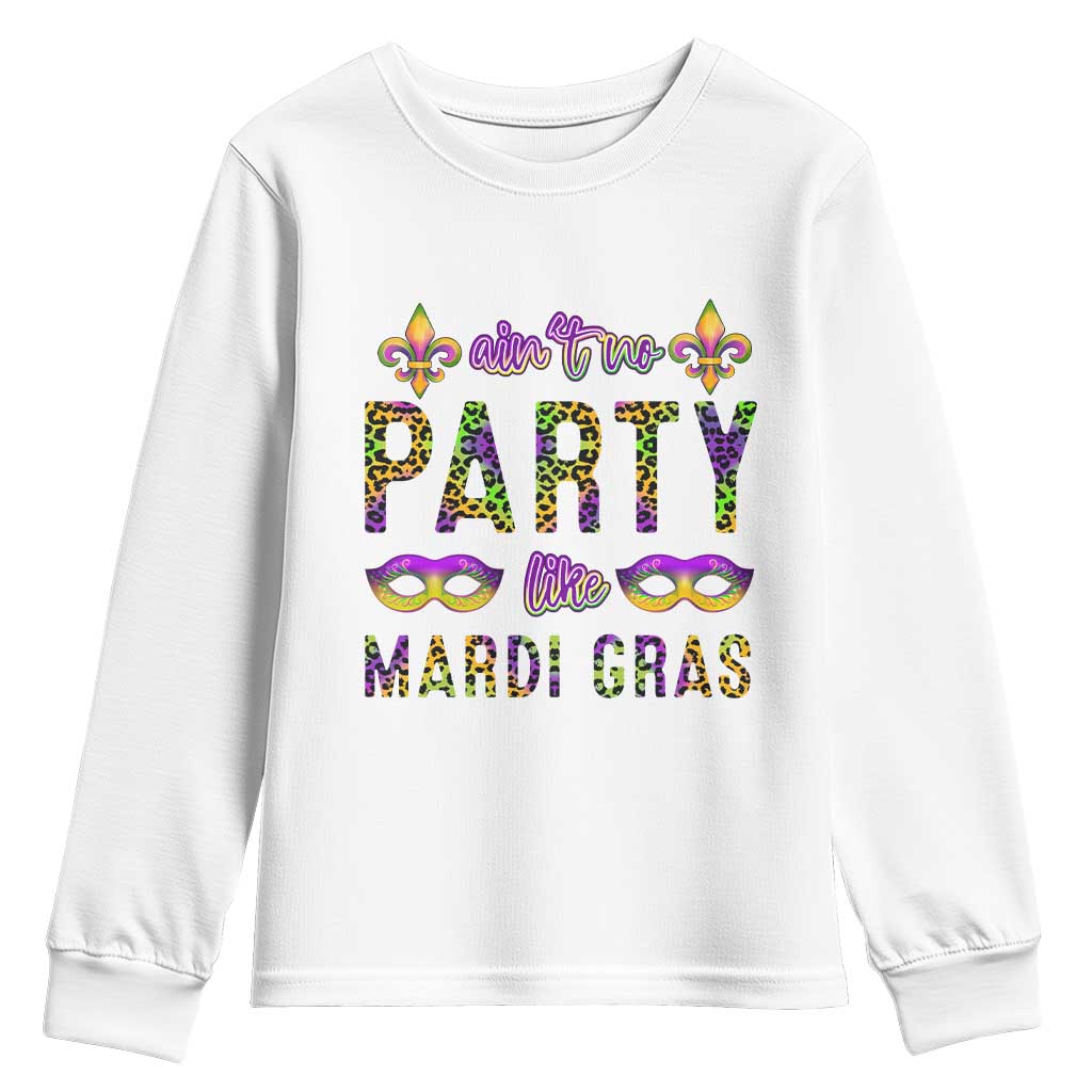 Ain't No Party Like Mardi Gras Youth Sweatshirt
