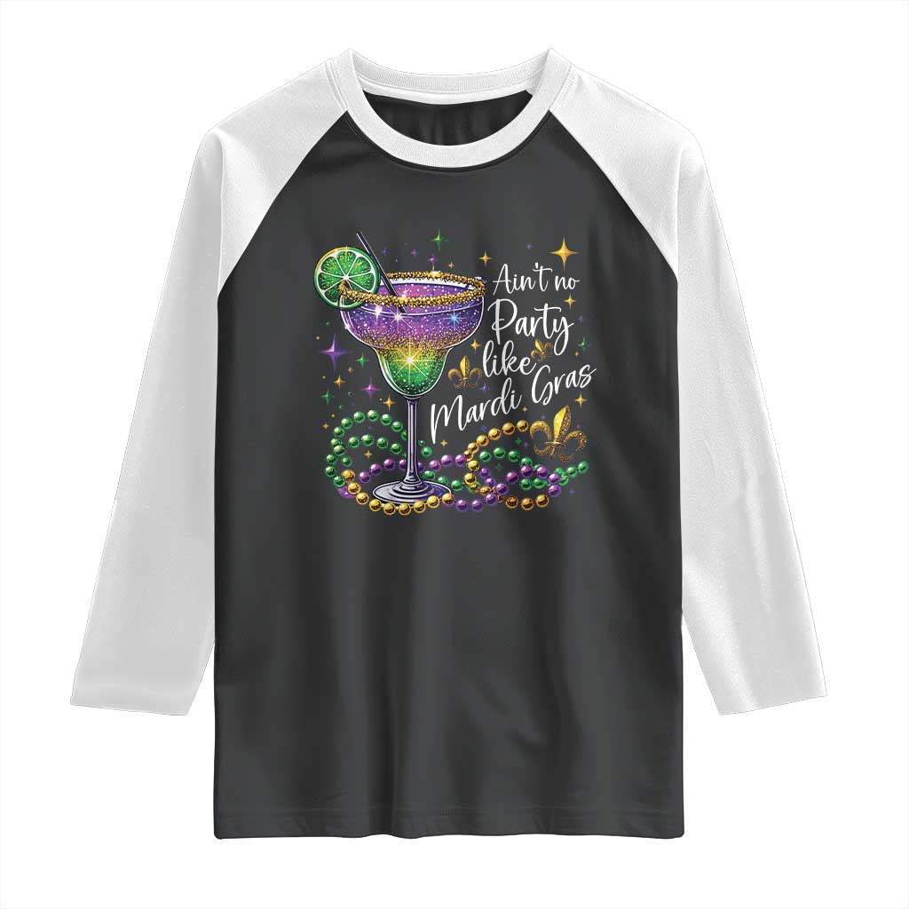 Ain't No Party Like Mardi Gras Raglan Shirt Fat Tuesday Louisiana Drinking Team